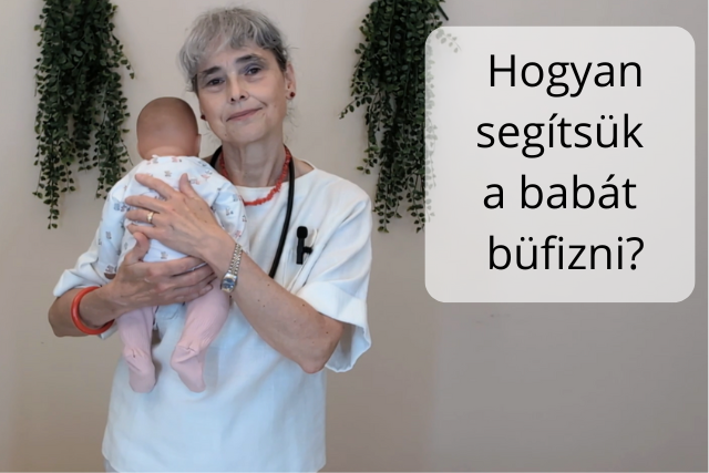 Hogyan segítsük a babát büfizni? Hogyan segítsük a babát büfizni?