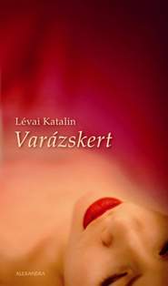 Lvai Katalin: Varzskert