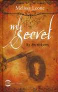 Melissa Leone: My secret - Az n titkom