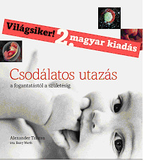 Csodlatos utazs: a fogantatstl a szletsig