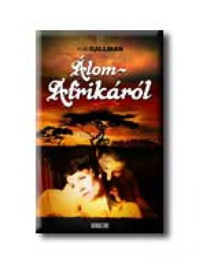 Kuki Gallmann: Álom Afrikáról