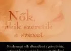 Gina Ogden : Nők, akik szeretik a szexet