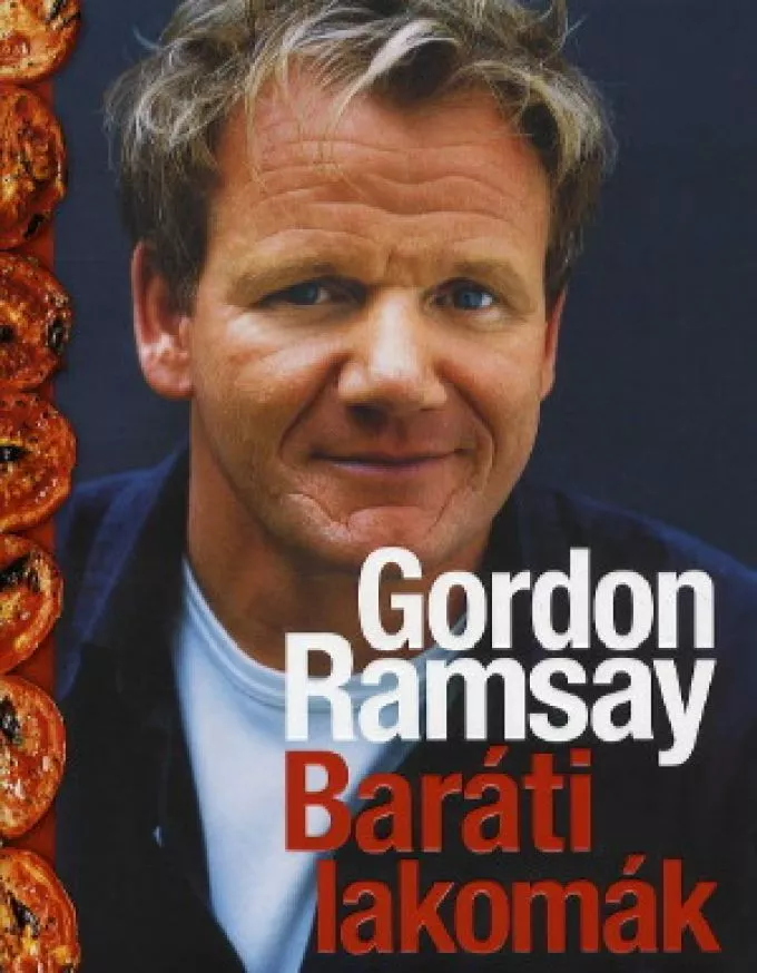 Gordon Ramsay: Baráti lakomák