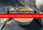 Ha ilyen krémet vettél, ne fogyaszd el, blokk nélkül is visszavihető!