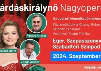 Csárdáskirálynő nagyoperett a Szépasszonyvölgyben!